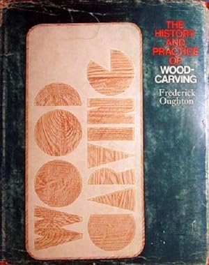 The History And Practice Of Wood-Carving