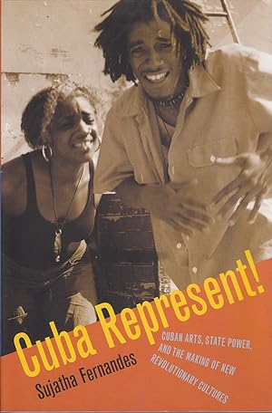 Immagine del venditore per Cuba Represent! Cuban Arts, State Power, and the Making of New Revolutionary Cultures venduto da Mr Pickwick's Fine Old Books