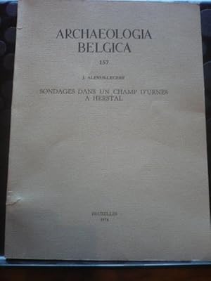 Archaeologia Belgica - 157 - Sondages dans un champ d'urnes à Herstal