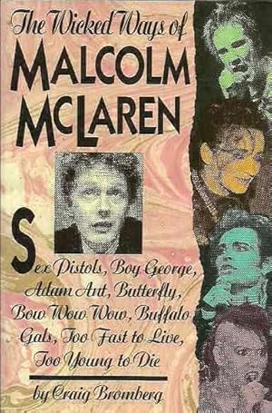 Image du vendeur pour The Wicked Ways of Malcolm McLaren mis en vente par Fine Print Books (ABA)