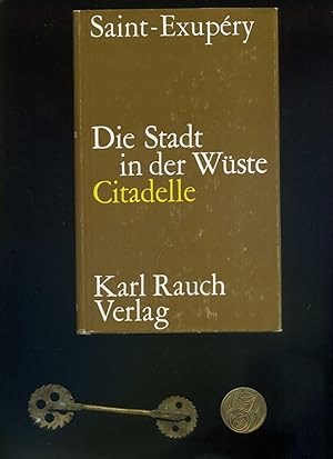 Die Stadt in der Wüste. Citadelle. Ins Deutsche übertragen von Oswalt von Nostitz. Sonderauflage.