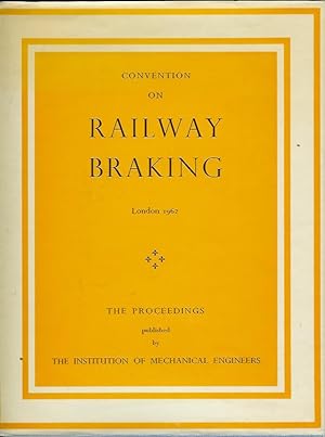 Image du vendeur pour Proceedings of the Convention on RAILWAY BRAKING (27th September 1962) mis en vente par Peter White Books