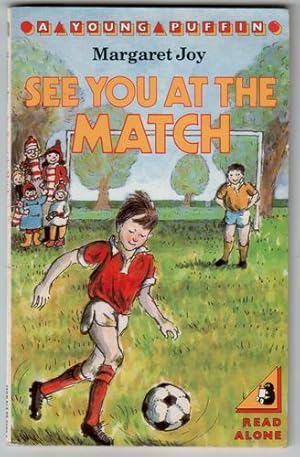 Seller image for See you at the Match for sale by The Children's Bookshop