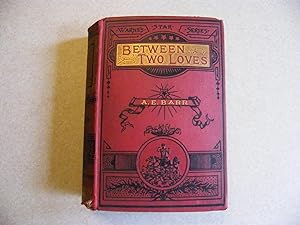Between Two Loves - A Tale of West Riding