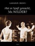 Imagen del vendedor de Hat es Spass gemacht, Mr. Wilder ? von Cameron Crowe. [Aus dem Amerikan. von Rolf Thissen], Arte-Edition a la venta por Die Wortfreunde - Antiquariat Wirthwein Matthias Wirthwein