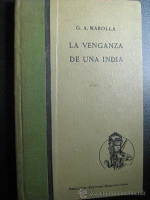 Seller image for LA VENGANZA DE UNA INDIA for sale by Librera Maestro Gozalbo