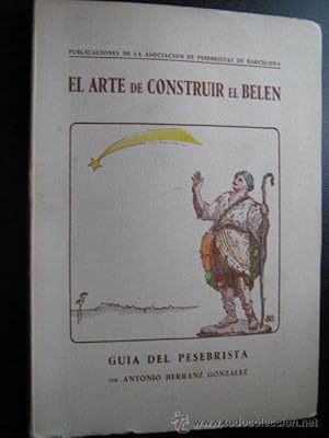 Seller image for EL ARTE DE CONSTRUIR EL BELN for sale by Librera Maestro Gozalbo