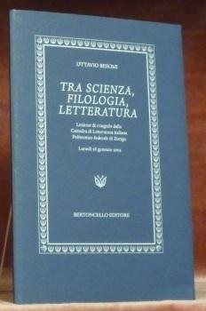 Immagine del venditore per Tra scienza, filologia, ltteratura.Lezione di congedo dalla Cattedra di Letteratura italiana Politecnico federale di Zurigo. venduto da Bouquinerie du Varis