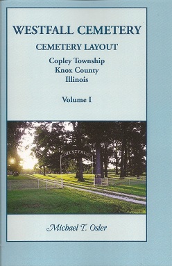 Seller image for Westfall Cemetery, Copley Township, Knox County, Illinois Cemetery Layout for sale by Storbeck's