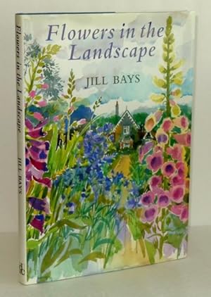 Imagen del vendedor de Flowers in the Landscape a la venta por Whiting Books