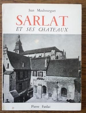 Sarlat et ses châteaux