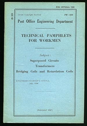 Imagen del vendedor de Technical Pamphlets For Workmen PW D 20: Superposed Circuits, Transformers, Bridging Coils and Retardation Coils a la venta por Little Stour Books PBFA Member