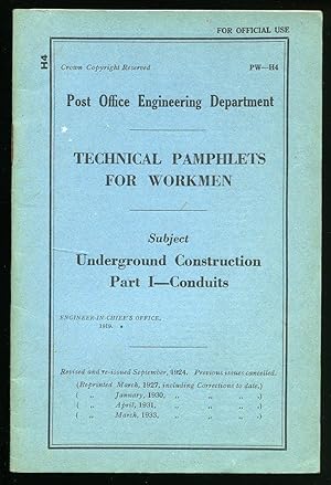 Imagen del vendedor de Technical Pamphlets For Workmen PW H 4: Underground Construction Part I - Conduits a la venta por Little Stour Books PBFA Member