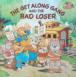 The Get Along Gang and the Bad Loser