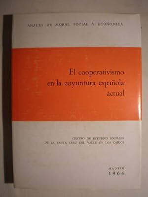 Bild des Verkufers fr El cooperativismo en la coyuntura espaola actual. Anales de moral social y econmica 6 zum Verkauf von Librera Antonio Azorn