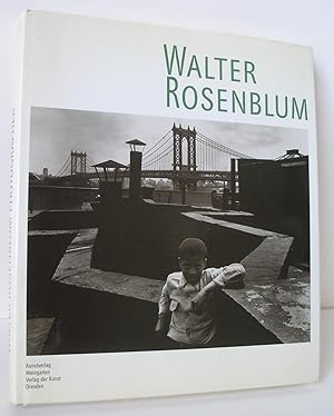 Imagen del vendedor de Walter Rosenblum: Photographer (SIGNED First Edition) a la venta por William Gregory, Books & Photographs