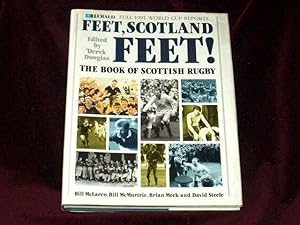 Seller image for Feet, Scotland Feet!. The Book of Scottish Rugby; for sale by Wheen O' Books