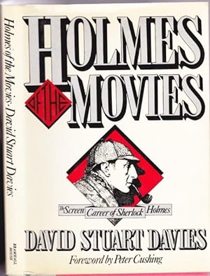 Holmes of the Movies: The Screen Career of Sherlock Holmes