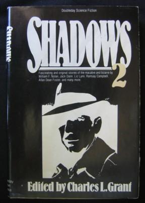 Seller image for Shadows 2 - Night Visions, Dragon Sunday, The Chair, Clocks, The Old Man's Will, The Closing Off of Old Doors, Dead End, Seasons of Belief, Petey, Saturday's Shadow, The Spring, Valentine, MacIntosh Willy, The White King's Dream, "Holly, Don't Tell" for sale by Nessa Books