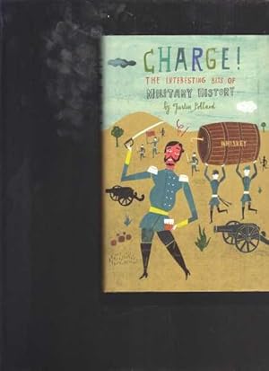 Imagen del vendedor de Charge!: The Interesting Bits of Military History a la venta por Berry Books