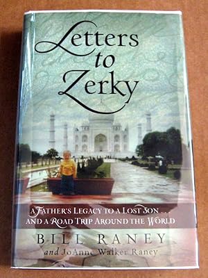 Seller image for Letters to Zerky: A Father's Legacy to a Lost Son . . . and a Road Trip Around the World for sale by Trilby & Co. Books