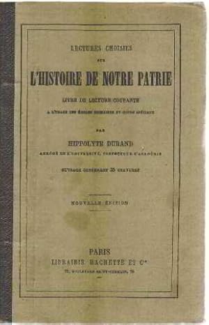 Seller image for Lectures choisies sur l'histoire de notre patrie/ livre de lecture courante for sale by librairie philippe arnaiz