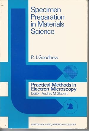 Seller image for Practical Methods in Electron Microscopy: SPECIMEN PREPARATION IN MATERIALS SCIENCE for sale by Peter White Books