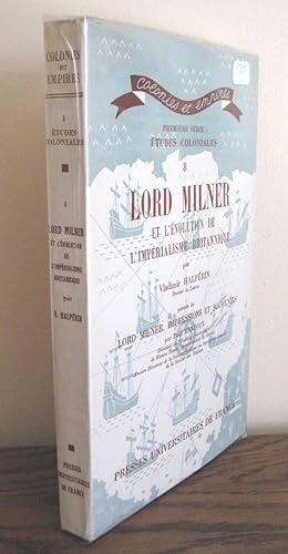 Imagen del vendedor de Lord Milner et l'volution de l'imprialisme britannique a la venta por Librairie Thot