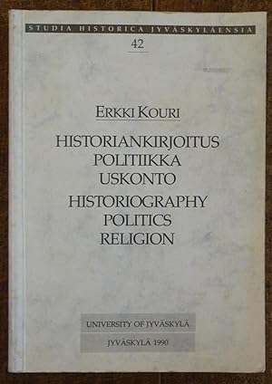 Historiography Politics Religion/Historiankirjoitus Politikka Uskonto