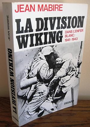 La division Wiking ; Dans l'enfer blanc 1941-1943
