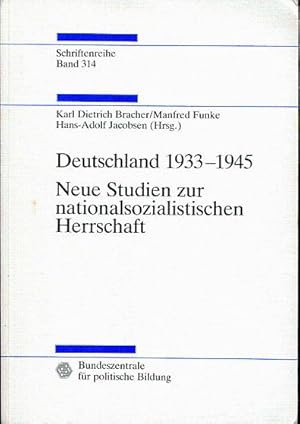 Seller image for Deutschland 1933 - 1945. Neue Studien zur nationalsozialistischen Herrschaft for sale by L'ivre d'Histoires