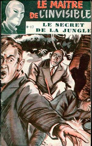 Le maître de l'invisible n°17: Le secret de la jungle