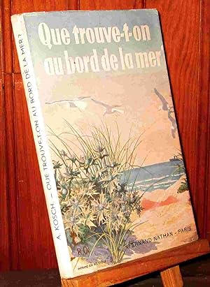 Bild des Verkufers fr QUE TROUVE-T-ON AU BORD DE LA MER zum Verkauf von Livres 113