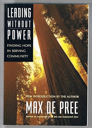 Seller image for Leading Without Power: Finding Hope in Serving Community for sale by Riverhorse Books