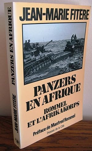 PANZERS EN AFRIQUE Rommel et L'Afrikakorps