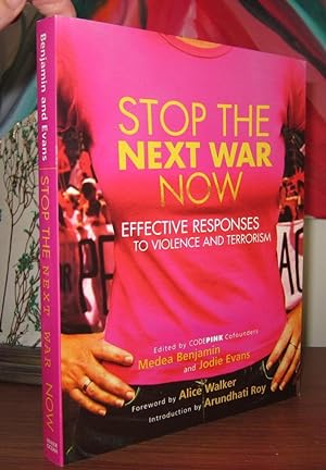 Imagen del vendedor de HOW TO STOP THE NEXT WAR NOW Effective Responses to Violence and Terrorism a la venta por Rare Book Cellar