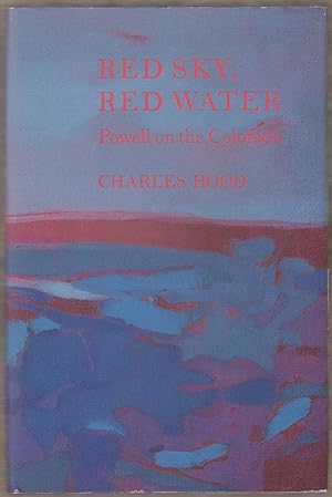 Immagine del venditore per Red Sky, Red Water: Powell on the Colorado venduto da Sweet Beagle Books