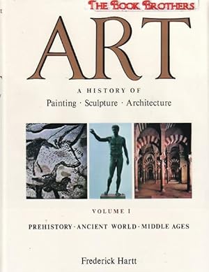 Art,A History of Painting,Sculture,Architecture,Volume 1,Prehistory,Ancient World,Middle Ages