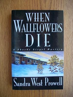 Image du vendeur pour When Wallflowers Die mis en vente par Scene of the Crime, ABAC, IOBA