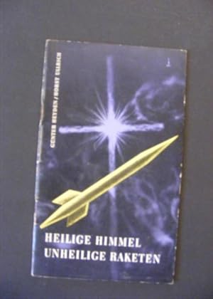 Bild des Verkufers fr Heilige Himmel unheilige Raketen zum Verkauf von Antiquariat Strter