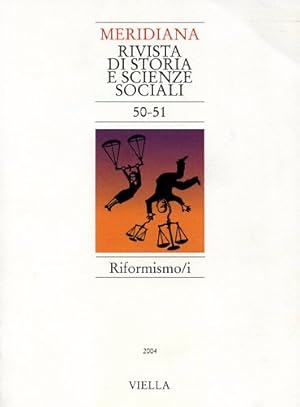 Immagine del venditore per Meridiana. Vol.50-51. Riformismo/i. Dall'indice: Maurizio Franzini, Riformisti di qua, conservatori di l? Contro il riformismo unico. Mark Blyth, Jonathan Hopkin, La globalizzazione e il mutamento della socialdemoxcrazia. Elena Granaglia, Il riformismo e il discorso sul welfare. Alfio Mastropaolo, La democrazia manomessa: riformare, deformare, conformare. Massimo Florio,Le privatizzazioni come mito riformista. Roberto Cavallo Perin,Il riformismo e le privatizzazioni in Italia. Giovanni Ruocco, Alle radici della libert umana: percorsi della biopolitica. venduto da FIRENZELIBRI SRL