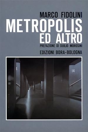 Immagine del venditore per Marco Fidolini. Metropolis ed altro. venduto da FIRENZELIBRI SRL