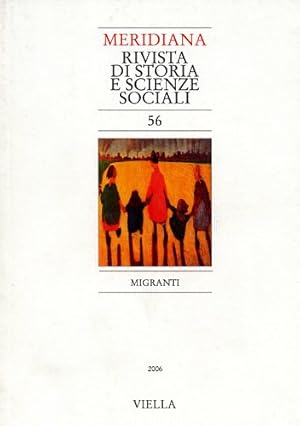 Imagen del vendedor de Meridiana. Vol.56: Migranti. Dall'indice: Rocco Sciarrone, Come rondini in volo o come orsi nella foresta? Migranti, stranieri, altri. Marco Aime, Fissare il movimento. Cultura come fondamentalismo. Globalizzarsi o tribalizzarsi. Concorrenza e conflitto. Nicola Pizzolato. Diseguaglianze geografiche e migrazione di massa. La questione razziale, gli immigrati in citt, movimenti sistemici a Torino e a Detroit. Gli immigrati si radicalizzano: una proposta di indagine. Ritaine Evelyne, Interpretare l'immigrazione. Sotto il sicuritario, il politico. Definire la realt: neopopulisti e nazionalisti all'opera. Italia: pericolo migratorio e politicizzazione iperbolica. Trasformazioni di repertori: la scappatoia utilitarista? Tiziana Caponio, Il dibattito: oltre i modelli nazionali di integrazione. Lo studio delle politiche locali per gli immigrati. Ipotesi e percorsi di ricerca. Le politiche delle citt italiane. Dalle pratiche alle politiche. Verso un multiculturalismo dal vasso? Renate Sieber a la venta por FIRENZELIBRI SRL