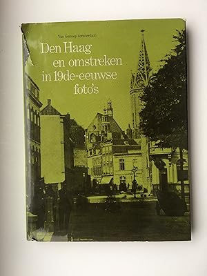 Den Haag en omstreken in 19de-eeuwse Foto's.