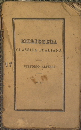 Tragedie di Vittorio Alfieri da Asti (Vol I) - Rosmunda - Virginia - Saul