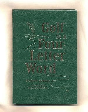 Image du vendeur pour Golf is a Four-Letter Word mis en vente par Little Stour Books PBFA Member