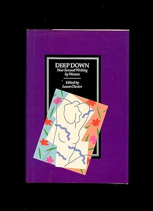 Seller image for Deep Down; Sensual Writing by Women for sale by Little Stour Books PBFA Member