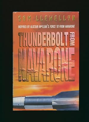 Seller image for Thunderbolt From Navarone; A Sequel to Alistair Maclean's Force 10 From Navarone for sale by Little Stour Books PBFA Member
