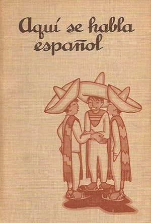 Seller image for Aqui Se Habla Espanol for sale by E. M. Maurice Books, ABAA