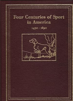 Four Centuries of Sport in America 1490 - 1890